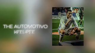 THE AUTOMOTIVO - KFELIPEE | CRISTIANO RONALDO