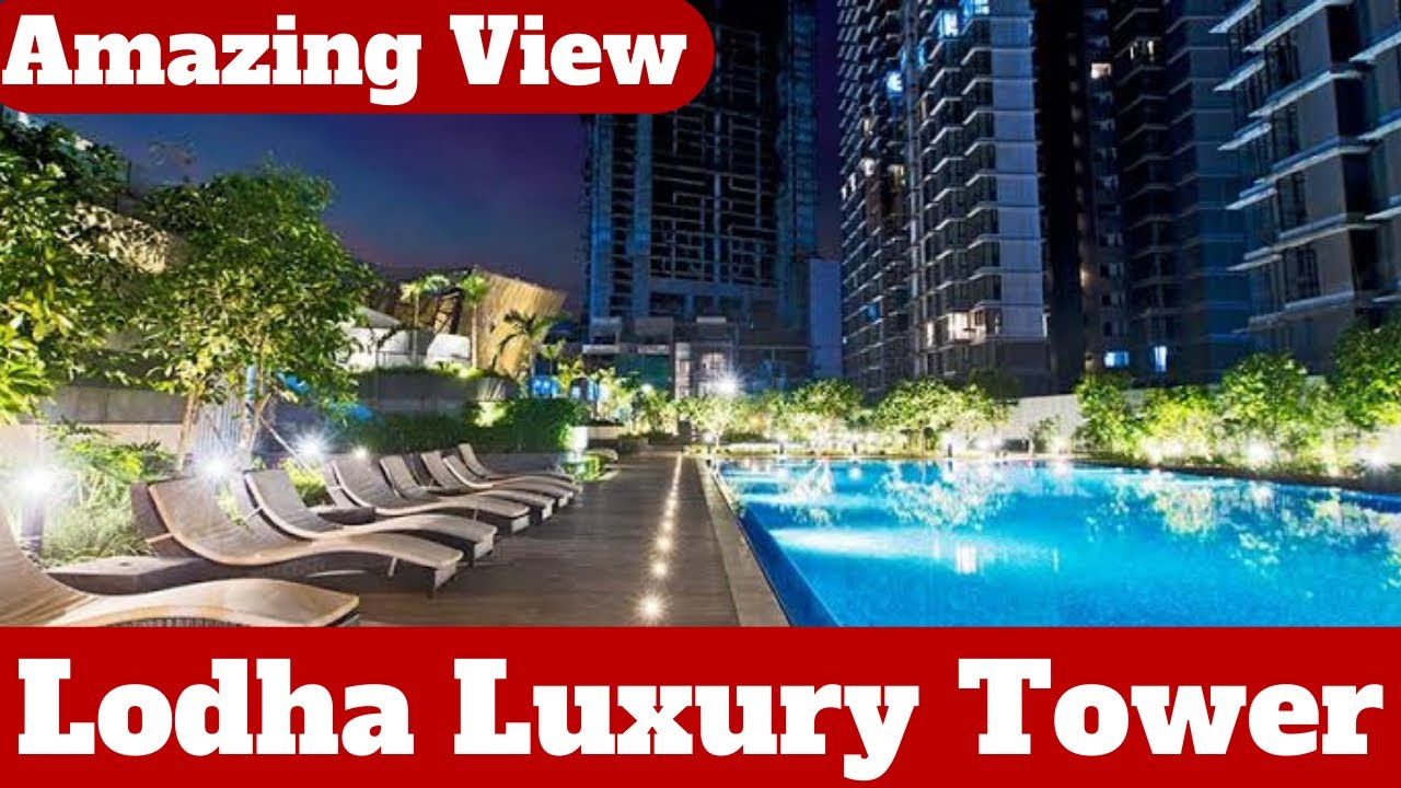 Lodha World Towers Is The Most Luxurious And Exotic Tower In Mumbai Lodha World Towers Is The Most Luxurious And Exotic Tower In Mumbai