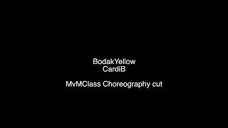 MVMCLASS BODAK YELLOW CHOREOGRAPHY MUSIC CUT