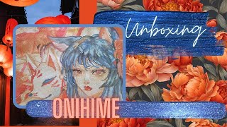 Unboxing DAC Onihime by Margaret Morales