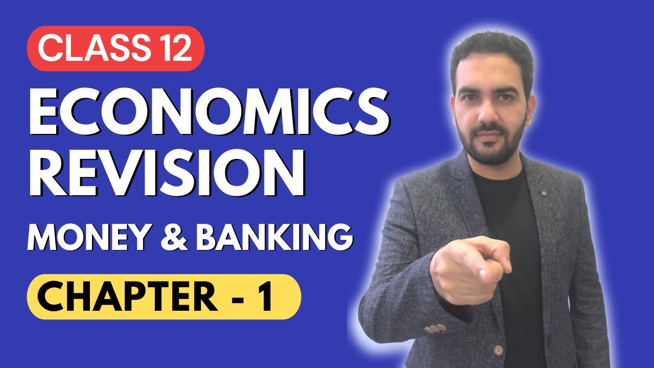Class 12 Introductory Macroeconomics Money and Banking Term 1
