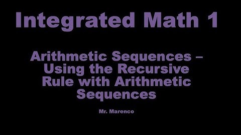 IM1 - Arithmetic Sequences - Write the Recursive Rule