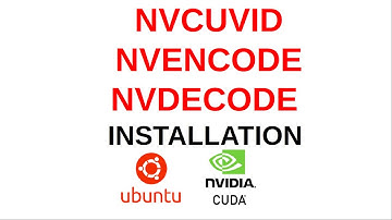 How to install NVCUVID - NVDECODE - NVENCODE on Ubuntu | NVIDIA VIDEO CODEC SDK