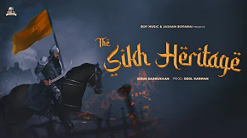Sukhi Badrukhan - The Sikh Heritage || Deol Harman || Punjabi Devotional Songs 2022 || Bop Music