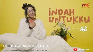 Agisnia - Indah Untukku