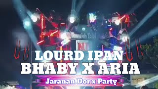 DJ LOURD IPAN BHABY X ARIA JARANAN DOR X PARTY KARNAVAL 2025