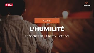 Partage Lhumilité Le Secret De La Restauration