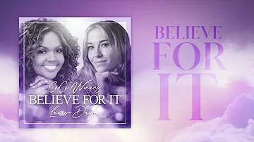 CeCe Winans & Lauren Daigle - Believe For It feat. Lauren Daigle (Official Audio)
