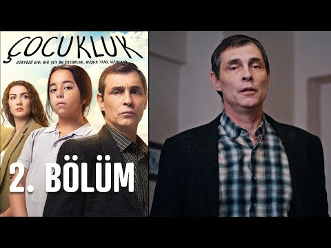 Çocukluk 2. Bölüm