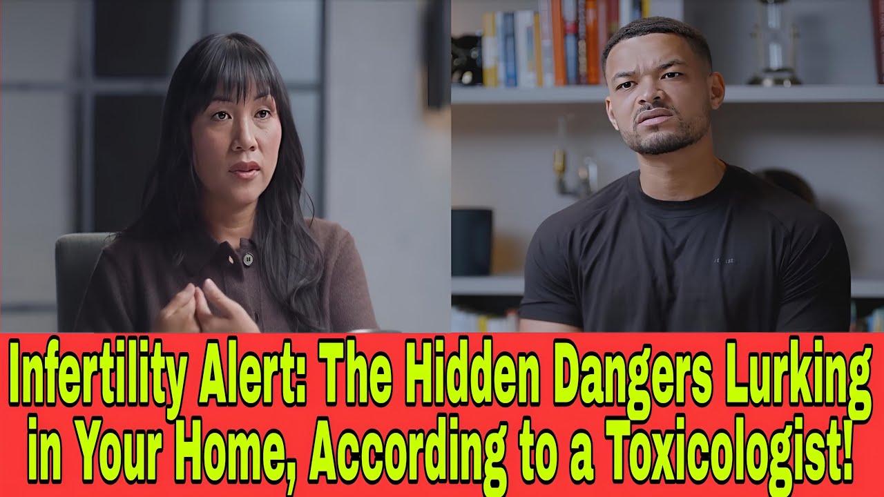 Infertility Alert The Hidden Dangers Lurking in Your Home, According