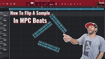 How To Flip A Sample In MPC Beats (A Tutorial For Beginners)