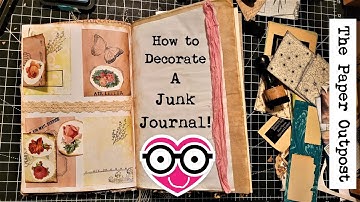 Easy Junk Journal Decorating Process for Beginners! The Paper Outpost! :)