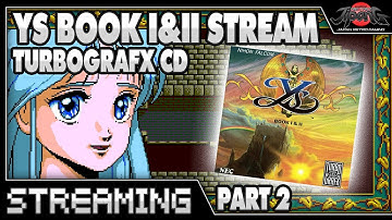 Ys Book I&II Stream Part 2 - Turbografx CD #pcengine #turbografx16