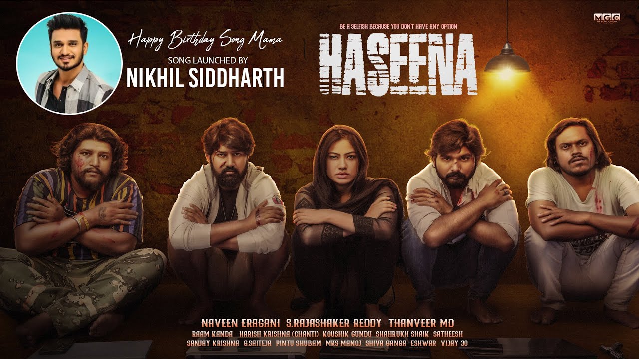 Happy Birthday Mama Song Launch by Hero Nikhil Siddharth | Haseena | Priyanka Dey, Ganji Saiteja