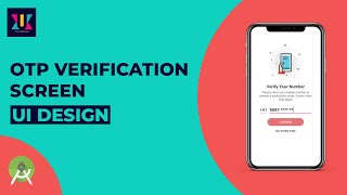 OTP Verification Screen UI Design in Android Studio | UiUX Tutorial