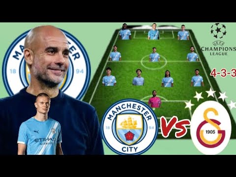 cuancash x 11bola - NEW Manchester City Vs Galatasaray~ Potential 4-3-3 In UCL Match Week 8 Ft. Haaland Season 2025/2026
