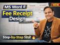 Word Project MS Word में Fee Receipt कैसे बनाएं | Receipt Design in Word Hindi