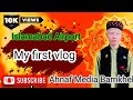 Islamabad airport saad vlog my first vlog