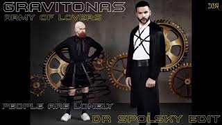 Gravitonas feat Army Of Lovers - People Are Lonely (Dr Spolsky Edit) 2023