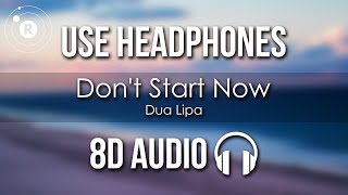 Dua Lipa - Don't Start Now (8D AUDIO) Resimi