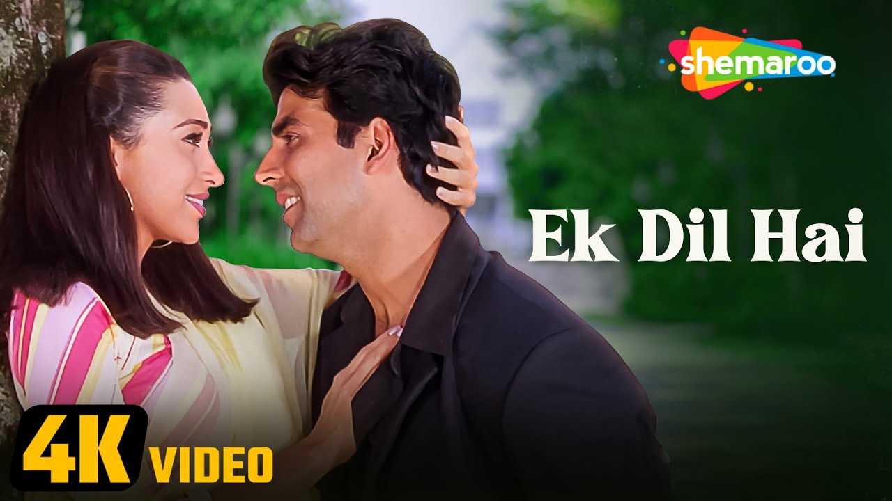 Ek Dil Hai   4K Video Song  Ek Rishtaa  Akshay Kumar Karisma Kapoor  Alka Yagnik  Kumar Sanu