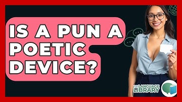 Is A Pun A Poetic Device? - The Language Library