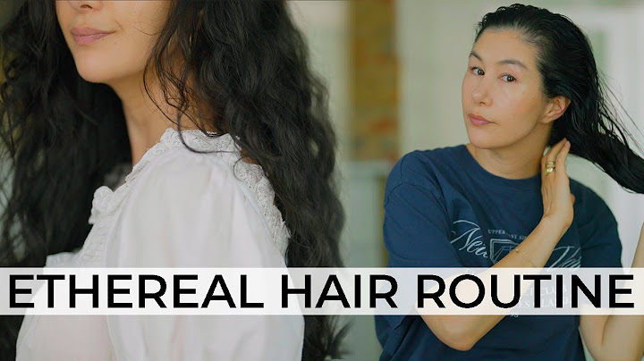 My Complete Wavy Hair Routine For Ethereal Hair