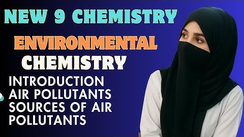 Class 9 Chemistry | New Book Chapter 10 Lecture 1 | Introduction to Environmental Chemistry 🌍