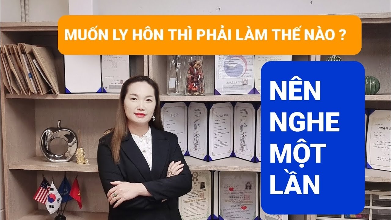 CẦN LÀM GÌ ĐỂ ĐƯỢC LY HÔN DỄ HƠN. TẬP 46