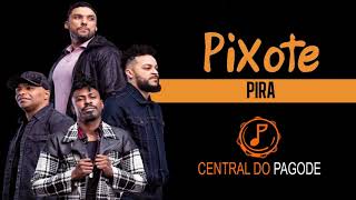 Pixote -  Pira