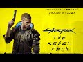 The Rebel Path - Johnny Silverhand Arasaka Tower Soundtrack  - Cyberpunk 2077