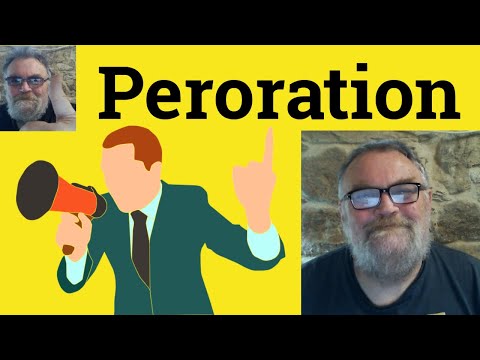 😎 Peroration Meaning - Perorate Defined - Peroration Examples - Peroration Definition - Peroration