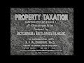 PROPERTY TAXATION 1940s EDUCATIONAL FILM    TAXES, BONDS, INTEREST RATES & TAX ASSESSMENT   90614