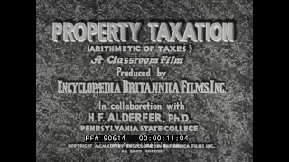 PROPERTY TAXATION 1940s EDUCATIONAL FILM    TAXES, BONDS, INTEREST RATES & TAX ASSESSMENT   90614