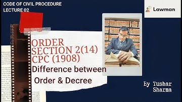 Order Section 2(14) & Difference between Order and Decree