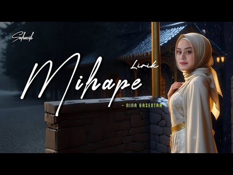 Mihape - Nina Ayu Susanti (Lirik)