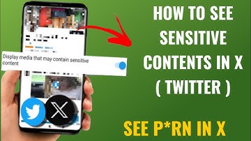 How To See Sensitive Contents In X ( Twitter ) | See P*rn In X | English