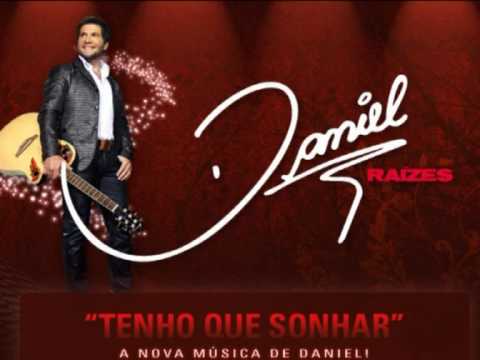 Daniel - Tenho Que Sonhar (NOVA MÚSICA)