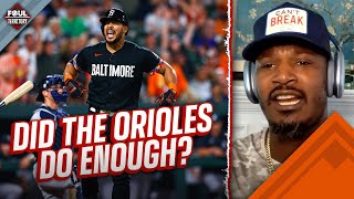 Did the Orioles do enough at the Trade Deadline? | Foul Territory