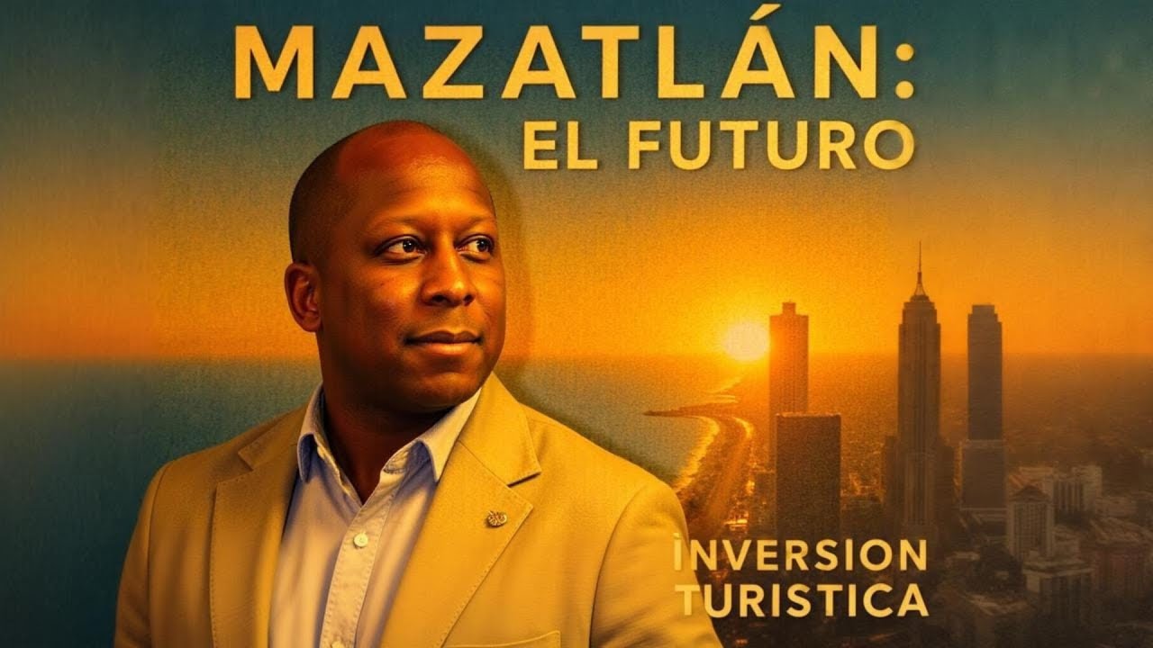 Mazatlán: El Futuro de la Inversión Turística