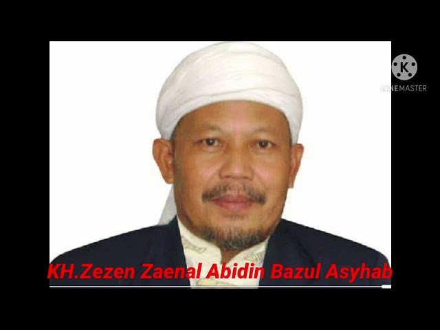 Ceramah KH.Zezen Zaenal Abidin Bazul Ashab (Hikmah ke 2 ) class=