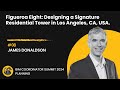 Figueroa Eight: Designing a Signature Residential Tower in Los Angeles, CA, USA.