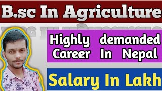 B. Sc in Agriculture in nepal Scope| fee structure | colleges