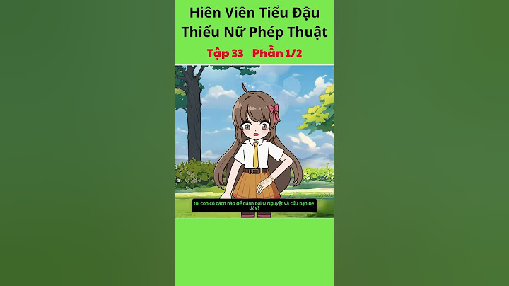 Hiên Viên Tiểu Đậu Thiếu Nữ Phép Thuật Tập 33 Phần 1/2 #tieudaudau #hoạthình