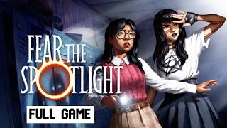 Fear the Spotlight - Full Game Walkthrough