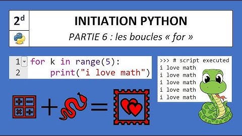 P6 / PYTHON / Boucles "FOR ... IN RANGE(...)"