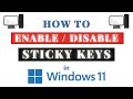 How to Enable Or Disable Sticky Keys in Windows 11 – Step-By-Step Tutorial
