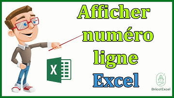 Comment afficher numéro ligne sur Excel