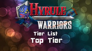 Hyrule Warriors Tier List: Part 5 - Top Tier
