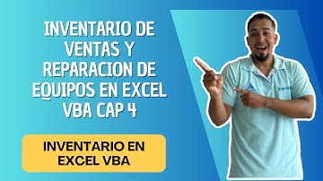 Inventario de Ventas y Reparacion de Equipos en Excel VBA Cap 4  #sepamosexcel #vbaexcel #vba
